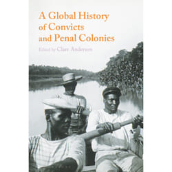 ISBN A Global History of Convicts and Penal Colonies