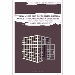 ISBN New Media and the Transformation of Postmodern American Literature, Anglais, Livre broché, 216 pages
