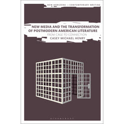 ISBN New Media and the Transformation of Postmodern American Literature