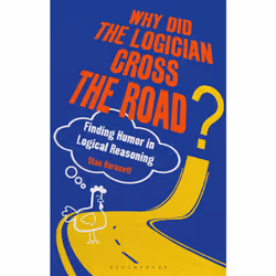 ISBN Why Did the Logician Cross the Road?, Anglais, Couverture rigide, 136 pages