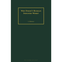 Why Doesn't Russian Industry Work?