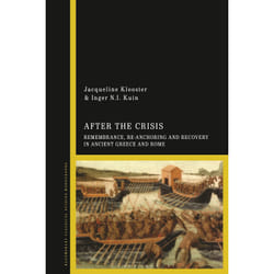 ISBN After the Crisis: Remembrance, Re-anchoring and Recovery in Ancient Greece and Rome
