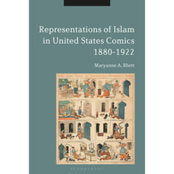 ISBN Representations of Islam in United States Comics, 1880-1922