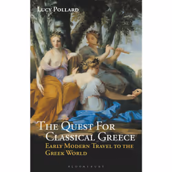 ISBN The Quest for Classical Greece, Anglais, Livre broché, 296 pages