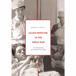 ISBN Allied Medicine in the Great War, Anglais, Livre broché, 175 pages