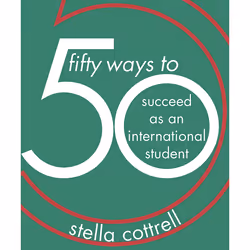 ISBN 50 Ways to Succeed as an International Student, Anglais, Livre broché, 152 pages