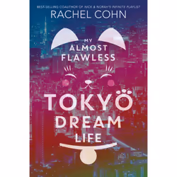ISBN My Almost Flawless Tokyo Dream Life, enfants &amp; adolescents, Anglais, Livre broché, 368 pages
