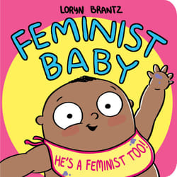 ISBN Feminist Baby! He's a Feminist Too! livre Pour enfants Anglais