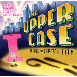 ISBN The Upper Case: Trouble in Capital City, Pour enfants, Anglais, Couverture rigide, 32 pages
