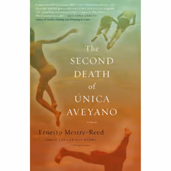ISBN The Second Death of Unica Aveyano, Anglais, Livre broché, 272 pages