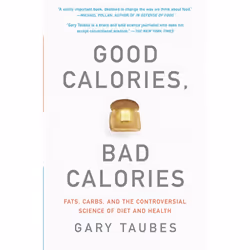 ISBN Good Calories, Bad Calories, nourriture & boisson, Anglais, Livre broché, 640 pages