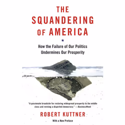 ISBN The Squandering of America, Livre broché, 352 pages