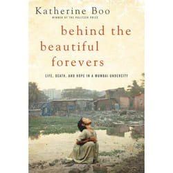 ISBN Behind the Beautiful Forevers: Life, Death, and Hope in a Mumbai Undercity Couverture rigide