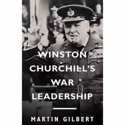 ISBN Winston Churchill’s War Leadership, biographie, Anglais, Livre broché, 112 pages
