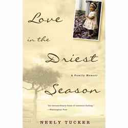 ISBN Love in the Driest Season, biographie, Anglais, Livre broché, 288 pages