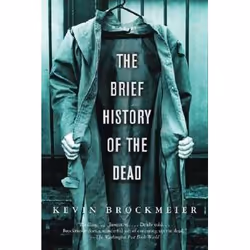 WaterBrook Press BRIEF HISTORY OF THE DEAD, THE, Anglais, 272 pages