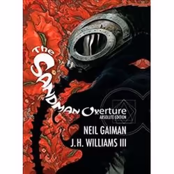 ISBN Absolute Sandman Overture, comédies & nouvelles graphiques, Anglais, Couverture rigide, 416 pages