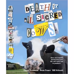 ISBN Death to All Sacred Cows, Économie, Anglais, Couverture rigide, 224 pages