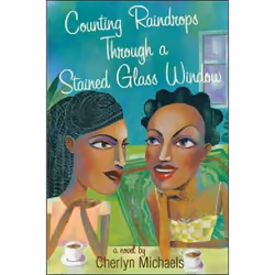 ISBN Counting Raindrops Through a Stained Glass Window, Fiction, Anglais, Livre broché, 320 pages