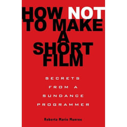 ISBN How Not to Make a Short Film livre Art & design Anglais
