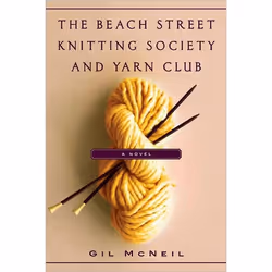 ISBN The Beach Street Knitting Society and Yarn Club, Anglais, Couverture rigide, 416 pages