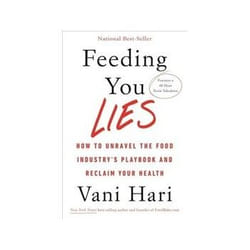 ISBN Feeding You Lies: How to Unravel the Food Industry's Playbook and Reclaim Your Health livre Santé, esprit et corps Anglais