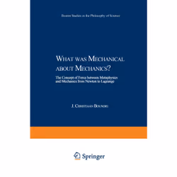 ISBN What was Mechanical about Mechanics, Anglais, Couverture rigide, 280 pages