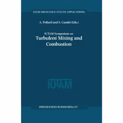 ISBN IUTAM Symposium on Turbulent Mixing and Combustion, Anglais, Couverture rigide, 458 pages