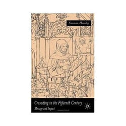 ISBN Crusading in the Fifteenth Century: Message and Impact livre politique Anglais Couverture rigide
