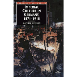 ISBN Imperial Culture in Germany, 1871-1918