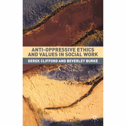 ISBN Anti-Oppressive Ethics and Values in Social Work, Anglais, Livre broché, 240 pages