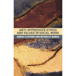ISBN Anti-Oppressive Ethics and Values in Social Work