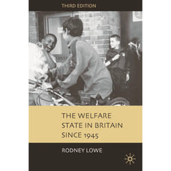 The Welfare State In Britain Since 1945