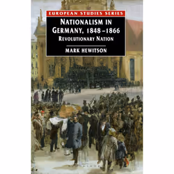 ISBN Nationalism in Germany, 1848-1866, Anglais, Livre broché, 472 pages