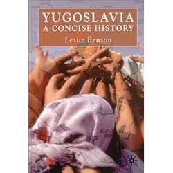 ISBN Yugoslavia : A Concise History, histoire, Anglais, Livre broché, 256 pages