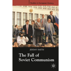 ISBN The Fall of Soviet Communism, 1986-1991