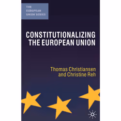 ISBN Constitutionalizing the European Union, Anglais, Livre broché, 288 pages