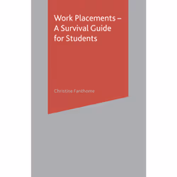 ISBN Work Placements - A Survival Guide for Students, Anglais, Livre broché, 148 pages