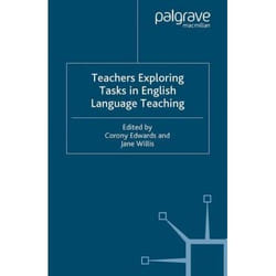Teachers Exploring Tasks In English Language Teaching