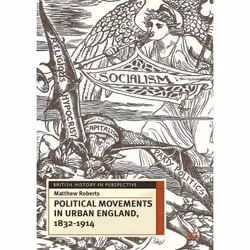 ISBN Political Movements in Urban England, 1832-1914, Anglais, Livre broché, 240 pages