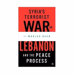 ISBN Syria's Terrorist War on Lebanon and the Peace Process, politique, Anglais, Livre broché, 300 pages