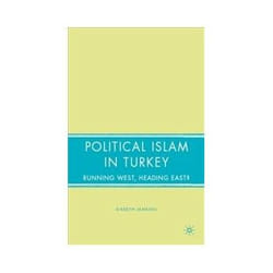 ISBN Political Islam in Turkey: Running West, Heading East livre histoire Anglais Couverture rigide