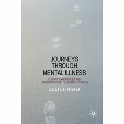 ISBN Journeys Through Mental Illness, Anglais, Livre broché, 232 pages