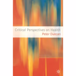 ISBN Critical Perspectives on Health, Anglais, Livre broché, 248 pages
