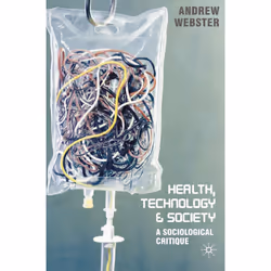 ISBN Health, Technology and Society, Anglais, Livre broché, 224 pages