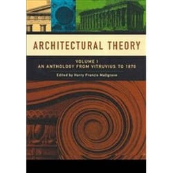 ISBN Architectural Theory : Anthology from Vitruvius to 1870 v. 1