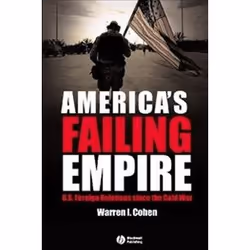 ISBN America's Failing Empire : U.S. Foreign Relations Since the Cold War, histoire, Anglais, 216 pages