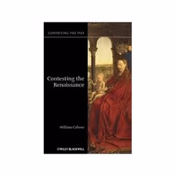 ISBN Contesting the Renaissance (Contesting the Past), histoire, Anglais, 264 pages