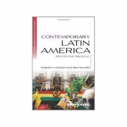 ISBN Contemporary Latin America: 1970 to the Present, politique, Anglais, 368 pages