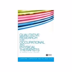 ISBN Qualitative Research for Occupational and Physical Therapists: A Practical Guide, Santé, esprit et corps, Anglais, 208 p ...